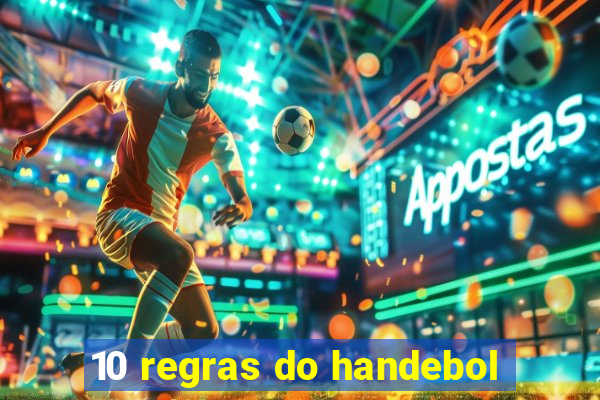 10 regras do handebol